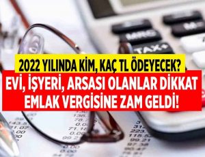2022 emlak vergisi ne zaman ödenir? İşte 2022 ödeme tarihleri