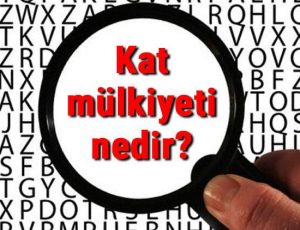 Kat İrtifakı Nedir, Ne Demek, Nasıl Kurulur?